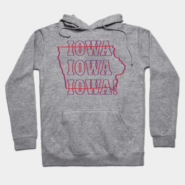 Iowa, Iowa, Iowa! Hoodie by Ignition